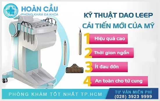 Phương pháp Dao Leep - điều trị dứt điểm phì đại cổ tử cung